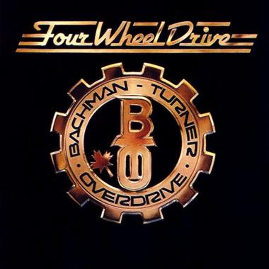 Bachman Turner Overdrive -  Four Wheel Drive